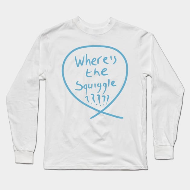 #7 The squiggle collection - It’s squiggle nonsense Long Sleeve T-Shirt by stephenignacio